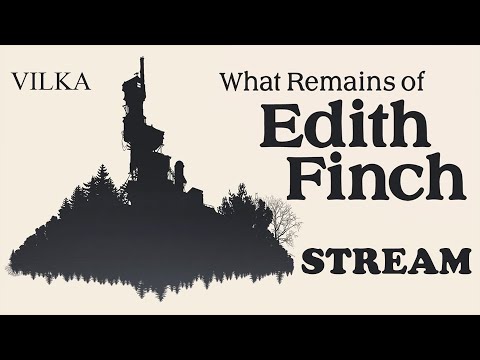 Видео: What Remains of Edith Finch ► Запись с Twitch ► Прохождение Вилка