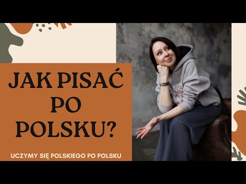Видео: Писати польською - це легко! 3 правила, завдяки яким ви зрозумієте, як це робити