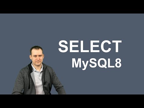 Видео: 8. MySQL 8  - SELECT - выборка данных