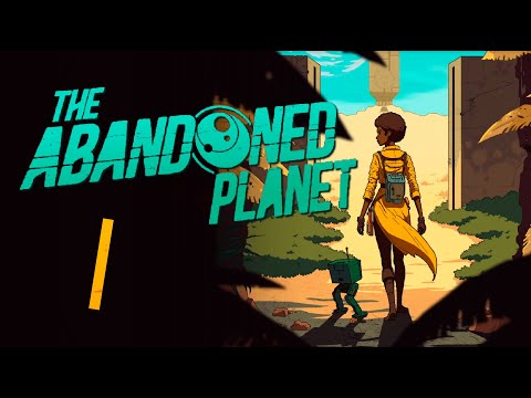 Видео: Потерпели крушение на заброшенной планете | The Abandoned Planet | #1 прохождение