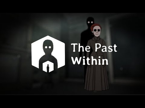 Видео: Ломаем логику вместе 👁 The Past Within