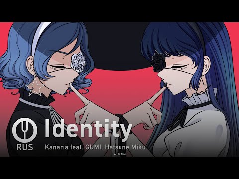 Видео: [Vocaloid на русском] Identity [Onsa Media]