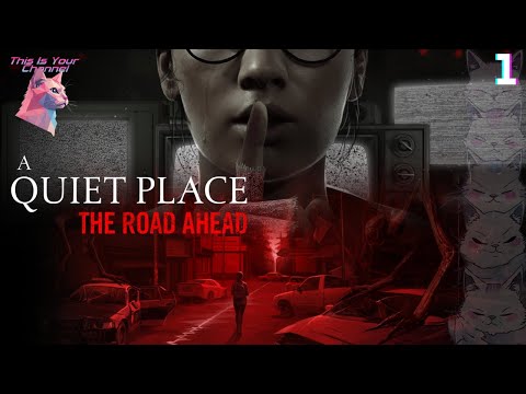 Видео: A Quiet Place: The Road Ahead Прохождение (Без комментариев) - Часть 1