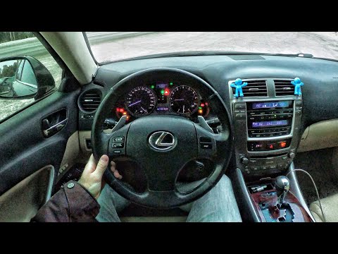 Видео: 2008 Lexus IS250 2.5 AT - ТЕСТ-ДРАЙВ ОТ ПЕРВОГО ЛИЦА