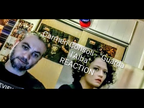 Видео: Кармен Консоли - Guarda L'Alba | РЕАКЦИЯ