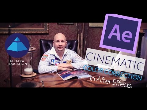 Видео: Быстрая киношная цветокоррекция в After Effects / Cinematic Color Correction in After Effects