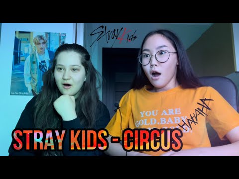 Видео: Stray Kids 『CIRCUS』 M/V REACTION / РЕАКЦИЯ