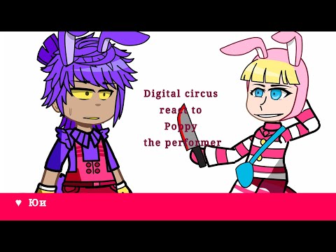 Видео: • Characters Amazing Digital circus react to Popee the performer ||ADC|| ||PTP|| ||Юи♥|| •