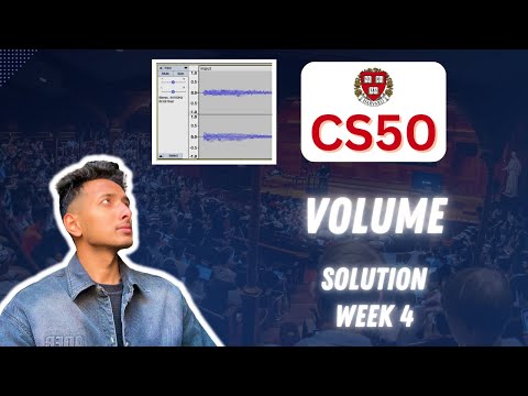 Видео: CS50 PSet 4 — Пошаговое руководство по объему (пошаговое руководство для начинающих)