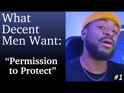 Видео: Он хочет РАЗРЕШЕНИЯ, чтобы защитить тебя | Чего хотят мужчины (часть 1)