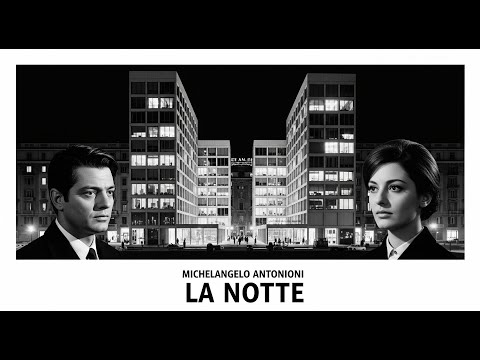 Видео: Ніч • La notte 1961 • Мікеланджело Антоніоні