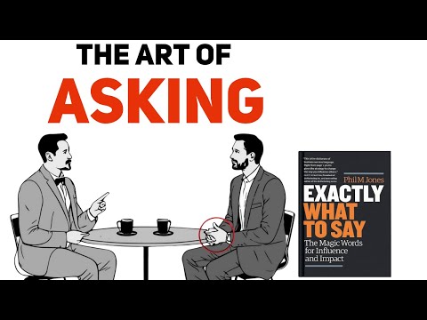 Видео: Задавайте вопросы, которые заставят людей дать вам то, что вы ХОТИТЕ [Именно то, что нужно сказать]