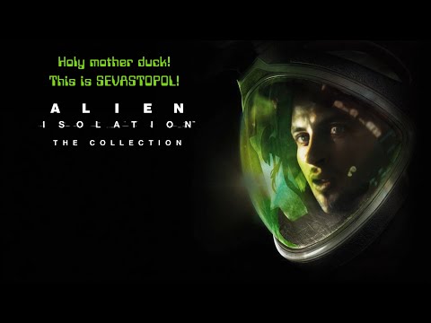Видео: ALIEN: ISOLATION [PC]▶Часть 1.|Добро пожаловать на СЕВАСТОПОЛЬ|