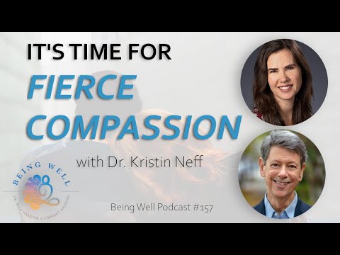 Видео: Глубокое сострадание к себе с доктором Кристин Нефф | Подкаст «Быть ​​здоровым» 157