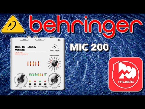 Видео: BEHRINGER MIC 200 - ламповый предусилитель для микрофона