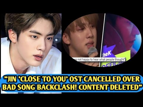 Видео: Саундтрек к фильму «Close To You» Джина отменён из-за негативной реакции на песню? Контент удалён...