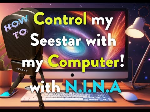 Видео: Управление Seestar на компьютере с помощью NINA