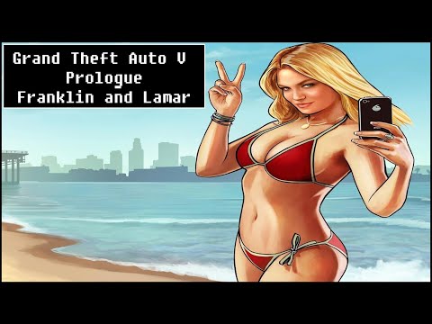 Видео: Grand Theft Auto V [ Прохождение, Prologue и Franklin and Lamar ]