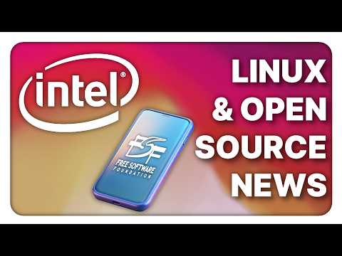 Видео: Intel меняет позицию по проекту Open Source LibrePhone: Linux Weekly News