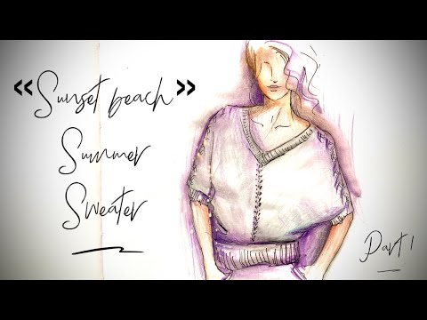 Видео: ВЯЖЕМ ЛЕТУЧУЮ МЫШЬ СПИЦАМИ 🦇🦇🦇 / ЧАСТЬ 1 / “SUNSET BEACH” SUMMER SWEATER