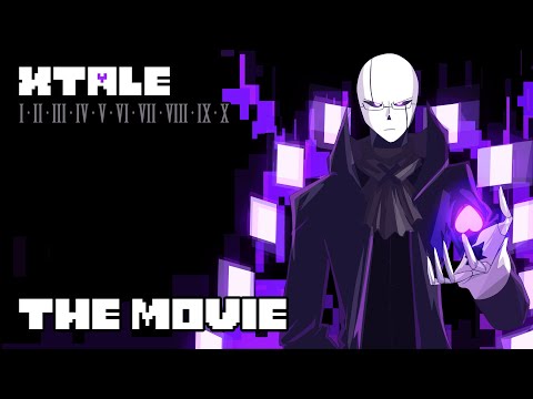 Видео: XTALE - ФИЛЬМ [Автор - Jakei]