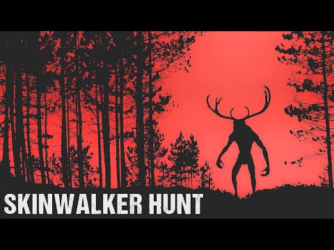 Видео: 1 ЧАС ОХОТЫ НА ОПАСНОГО МОНСТРА [SKINWALKER HUNT]
