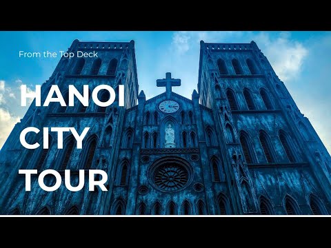 Видео: ХАНОЙ ХОТ автобустай аялал | Exploring Hanoi from the Double-Decker Bus