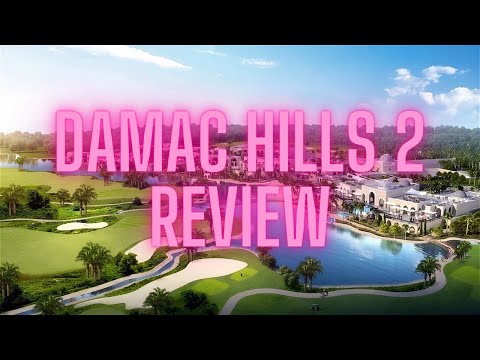 Видео: Обзор Damac Hills 2 — ранее известный как Damac Hills 2 AKOYA