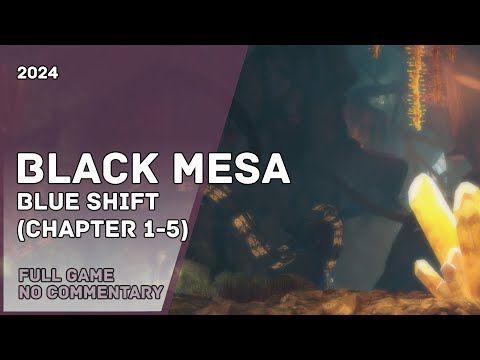 Видео: BLACK MESA: Blue Shift (Chapters 1-5) - Full Game Walkthrough | Полное Прохождение