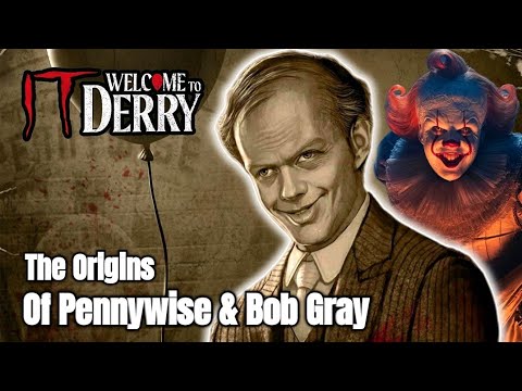 Видео: Добро пожаловать в Дерри || Происхождение Пеннивайза и Боба Грея