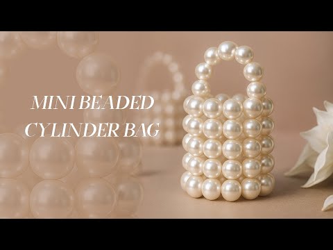 Видео: Мини-цилиндрическая сумка из бисера | Как сделать мини-жемчужную цилиндрическую сумку #сумка #бисер