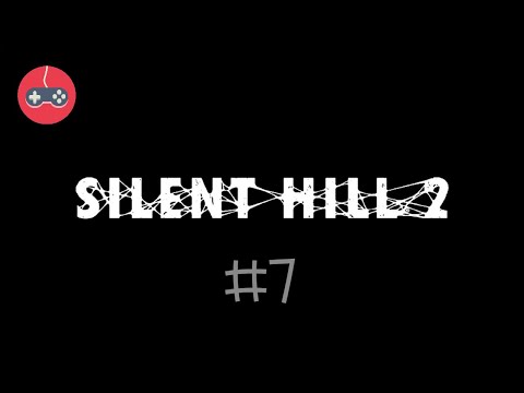 Видео: Silent Hill 2 | Прохождение ч.7 | Gameplay pt.7