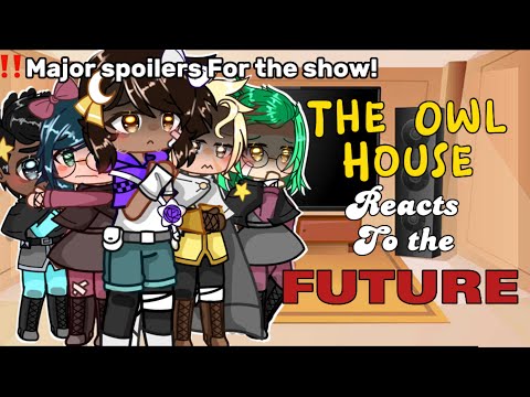 Видео: Совиный дом реагирует на будущее | Gacha-скит