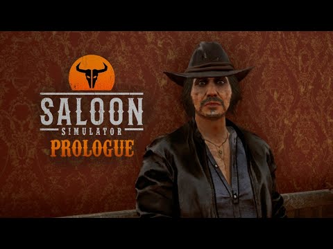 Видео: Saloon Simulator: Prologue первый взгляд.