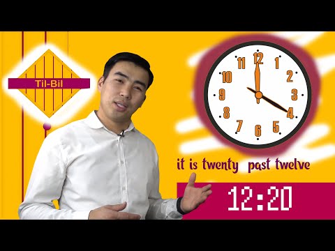 Видео: #ТилБил Англис тилинде убакытты айтканды үйрөнгүлө