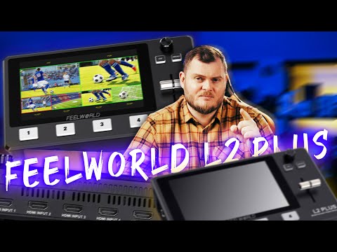 Видео: Обзор Feelworld L2 Plus. Удобный видеомикшер для прямых трансляций с большим сенсорным экраном.