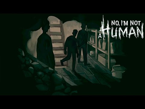 Видео: ВЫЖИЛИ! ▶ No, I'm Not a Human #10