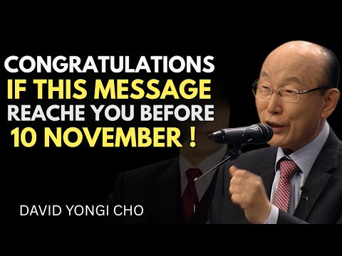 Видео: Напоминание Бога перед 10 ноября: вы всегда были Его выбором | Мотивация доктора Дэвида Йонгги Чо