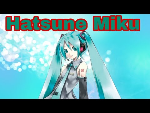 Видео: История Хатсунэ Мику.