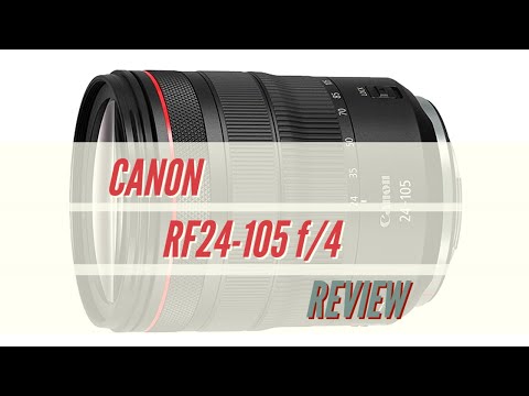 Видео: Обзор Canon RF24-105mm f4 L IS USM — 4 года и больше