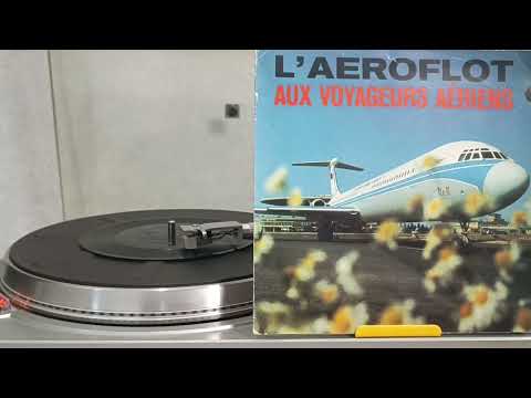 Видео: Various - Аэрофлот - Воздушным Путешественникам (1969) пластинка Flexi-disc 