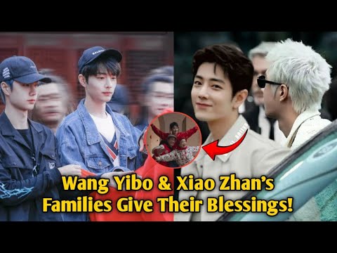 Видео: Наконец-то! Отношения Ван Ибо и Сяо Чжаня получили одобрение семьи.