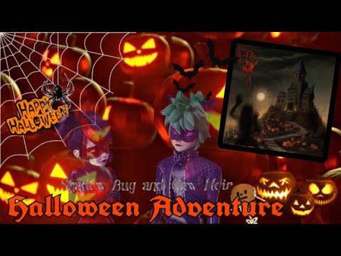 Видео: 🎃Halloween history «Приключения на Хэллоуин»👻по м/с «Леди Баг и Кот Нуар»👻