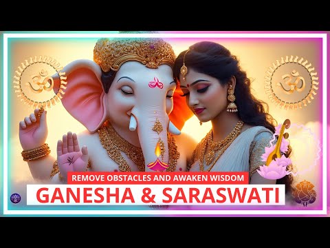 Видео: 🌸🕉️ МАНТРА ГАНЕШИ И САРАСВАТИ | УСТРАНЯЕТ ПРЕПЯТСТВИЯ И ПРОБУЖДАЕТ МУДРОСТЬ ✨🙏
