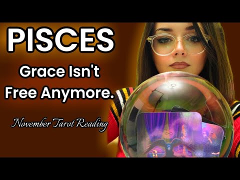 Видео: РЫБЫ ♓️ Благодать больше не бесплатна 🍂👑 | Гадание на Таро на ноябрь