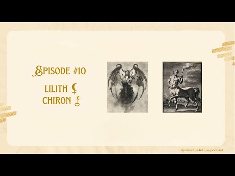 Видео: EP#10 Далд хүслийн Лилит болон эдгэрэшгүй трауманы Хирон