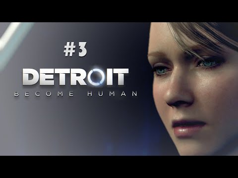 Видео: #3: Сложная задача (даже для робота) / Detroit: Become Human / прохождение — 101%