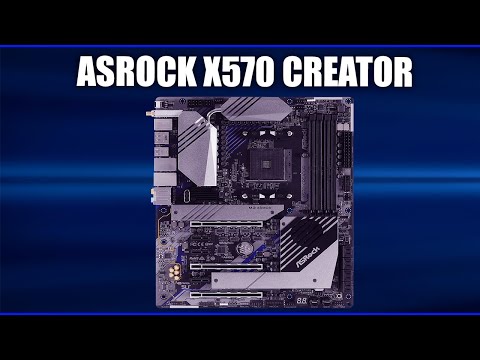 Видео: Материнская плата ASRock X570 Creator