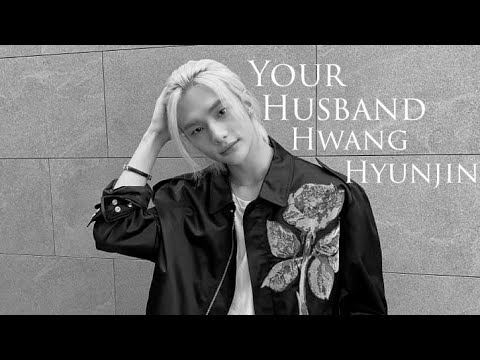 Видео: Твой муж Хван Хёнджин | Your Husband Hwang Hyunjin [КОНЕЦ/THE END]