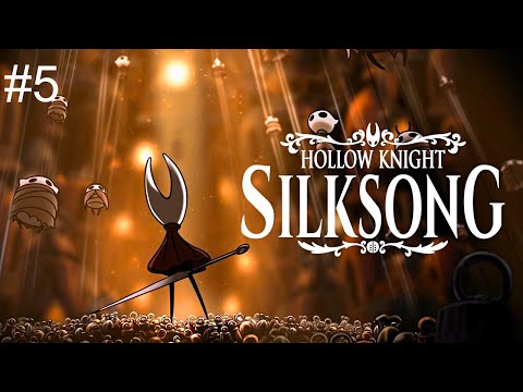 Видео: Hollow Knight: Silksong➤ПРОХОЖДЕНИЕ ИГРЫ➤4К➤(ПК)➤#5
